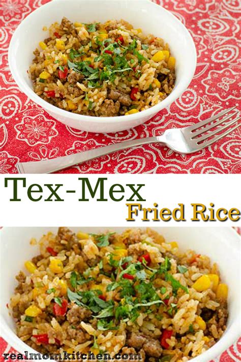 Tex Mex Fried Rice Real Mom Kitchen