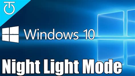 Windows 10 Tips Night Light And How To Set Night Light Mode Youtube