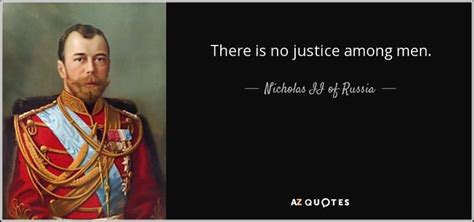 Top 7 Quotes By Nicholas Ii Of Russia A Z Quotes Nicholas Russia