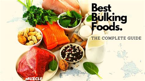 Best Bulking Foods The Essential 2024 Guide