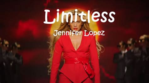 Jennifer Lopez Limitless Lyrics Video Youtube