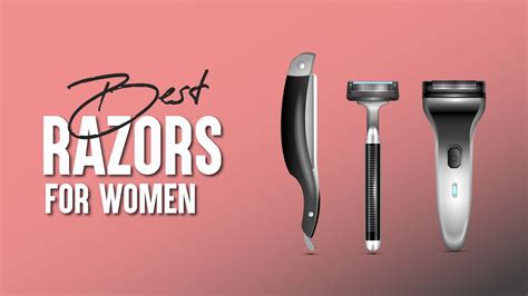 Best Razors For Women 2024 Top 20 Razors We Recommend
