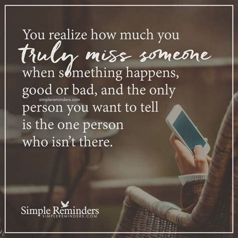 When You Truly Miss Someone By Unknown Author Simple Reminders