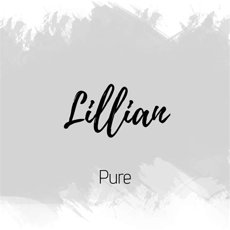 Lillian Baby Names And Meanings Baby Names Names With Meaning