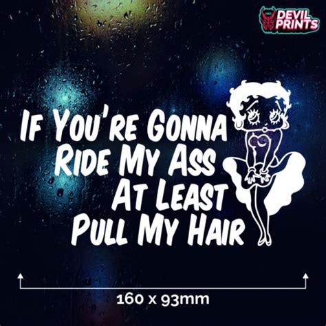 Gonna Ride My Ass At Least Pull My Hair Car Sticker Vinyl Decal Funny Jdm Euro Ebay