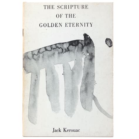 The Scripture Of The Golden Eternity By Kerouac Jack 1960 The Old