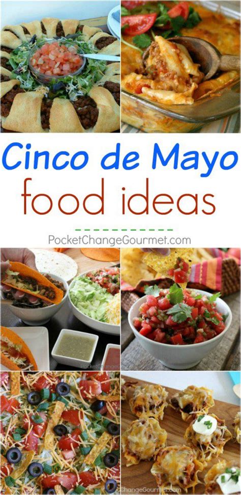 Cinco De Mayo Food Ideas Recipe Pocket Change Gourmet