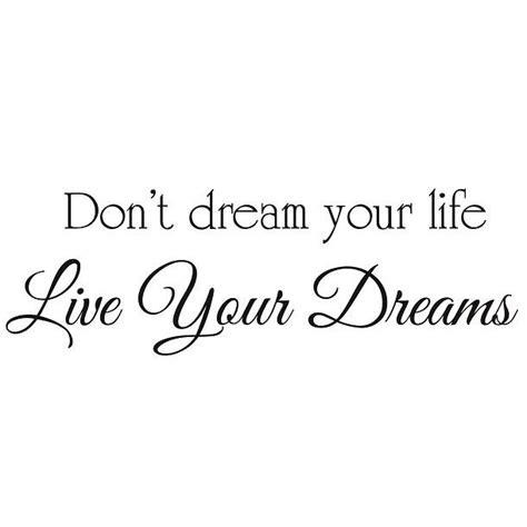Live Your Dreams Quote Tattoo Design Live Your Dream Quotes Dream