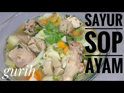 16.180 resep sop daging ala rumahan yang mudah dan enak dari komunitas memasak terbesar dunia! Resep sayur sop ayam yang enak dan gurih!! - YouTube