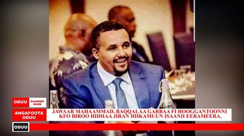 Oduu Simbirtuu Qaanqee Show Amajii 72022 Breaking News Jawar Mohammed