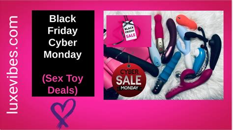 Black Friday Cyber Monday Sex Toy Deals Luxe Vibes 2021 Youtube