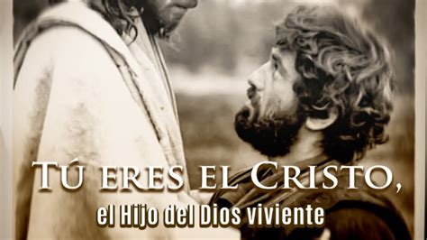 TÚ eres el Cristo el hijo del DIOS VIVIENTE Predicación Católica