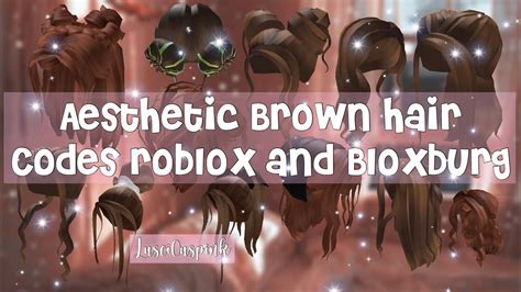 Cute Aesthetic Brown Hair Codes Bloxburg