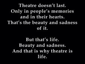 Below you will find our collection of inspirational, wise, and humorous old theatre quotes, theatre sayings, and theatre proverbs, collected over the years from a variety of sources. Funny Quotes About Musical Theatre. QuotesGram