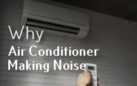 Get Annoyed By Air Conditioner Making Noise When Off