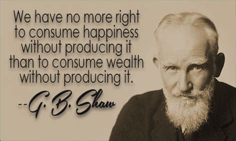 He wrote more than sixty plays and received in 1925 the nobel prize in literature. George Bernard Shaw Quotes. QuotesGram