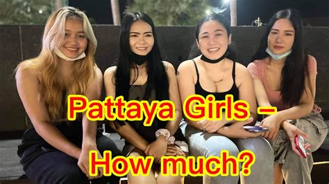 Pattaya Thailand 2021 If You Ask Real Pattaya Girls How Much