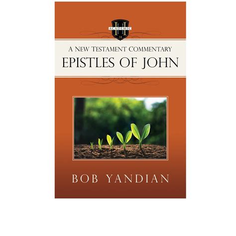 Epistles Of John Commentary Paperback — Bob Yandian Ministries