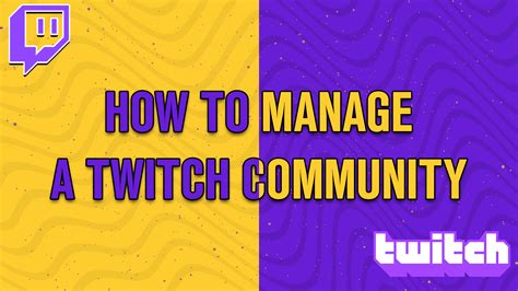 How To Manage A Twitch Community Streambee