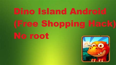 Dino Island Android Free Shopping Hack No Root Youtube