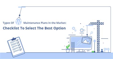 Types Of Wordpress Maintenance Plans In The Market Checklist To Select