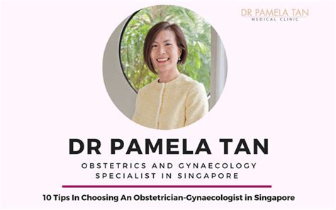 10 Insider Tips On How To Choose An Ob Gyn In Singapore Dr Pamela Tan