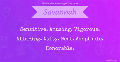 The Hidden Meaning Of The Name Savannah Namious