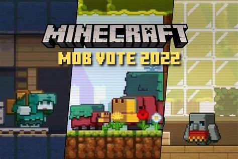 Minecraft Mob Vote 2022 Tout Ce Que Vous Devez Savoir En 2022
