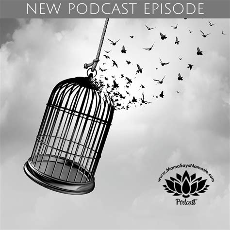 What Does Freedom Really Look Like Episode 119 ⋆ Mama Says Namaste