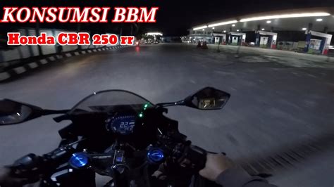 KONSUMSI BBM CBR 250 RR Thn 2017 YouTube