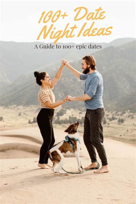 100 Cute Romantic Date Ideas For Fall Winter Spring And Summer