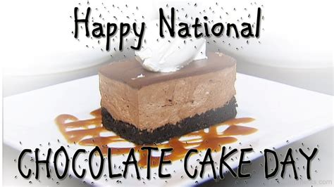 Want to celebrate national chocolate cake day in style? National Chocolate Cake Day 2018 - National and ...