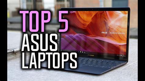 Best Asus Laptops In 2018 Asus Laptop Reviews