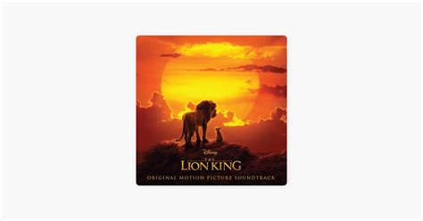 ‎the Lion King Soundtrack Official Playlist By Disney Music On Apple Music