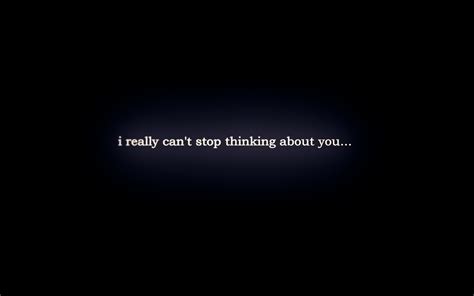Cant Stop Thinking About You Quotes. QuotesGram