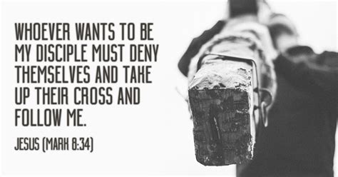 Maybe you would like to learn more about one of these? Whoever wants to be my disciple must deny themselves and ...