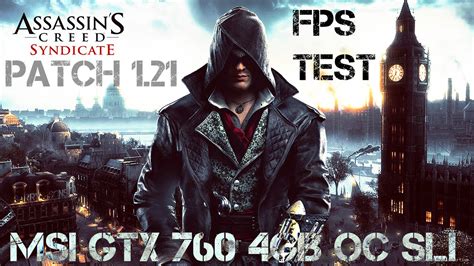 Assassin S Creed Syndicate Patch Sli Gtx Gb Oc Fps Test