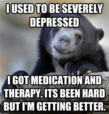 | meaning, pronunciation, translations and examples. I used to be severely depressed I got medication and ...