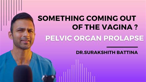 Pelvic Organ Prolapse Youtube