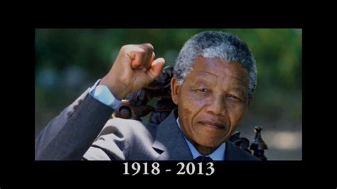Nelson Mandela Tribute 1918 2013 Rip Youtube