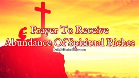 Prayer To Receive An Abundance Of Spiritual Riches