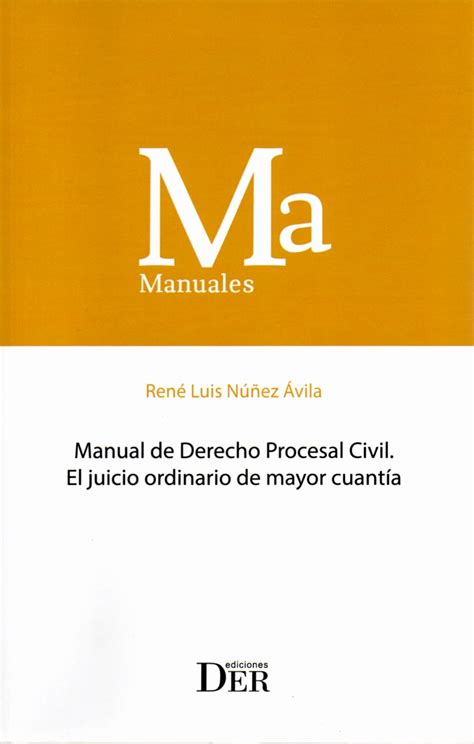 Manual De Derecho Procesal Civil El Juicio Ordinario De Mayor CuantÍa