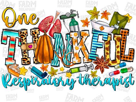 One Thankful Respiratory Therapist Png Thanksgiving Design Digital