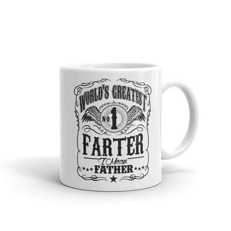 World S Greatest Farter I Mean Father Dad Gift Coffee Mug Etsy Gifts For Dad Mugs