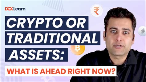 Crypto Assets Vs Traditional Assets An Overview Part 320 Dcxlearn Cryptocurrency