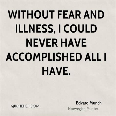 Edvard Munch Fear Quotes Wonder Quotes Artist Quotes