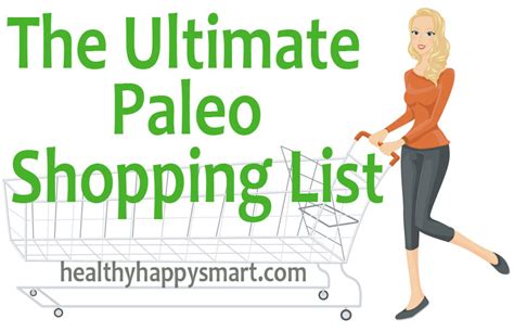 Paleo Shopping List • The Ultimate Guide To Eating Clean For Weight Loss