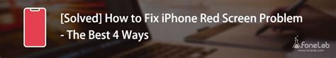 Solved How To Fix Iphone Red Screen Problem The Best 4 Ways