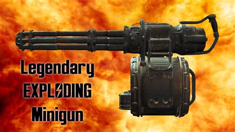 Explosive Minigun Fallout 4