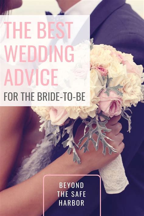The Best Wedding Advice For The Bride To Be And Her Partner